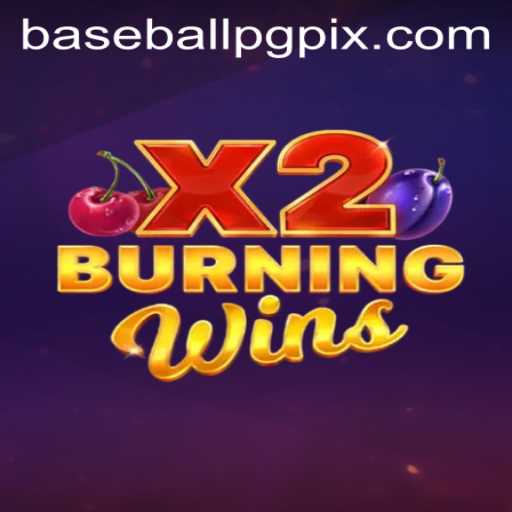 Explore the Thrilling World of BurningWinsX2 with Baseballpg Elements