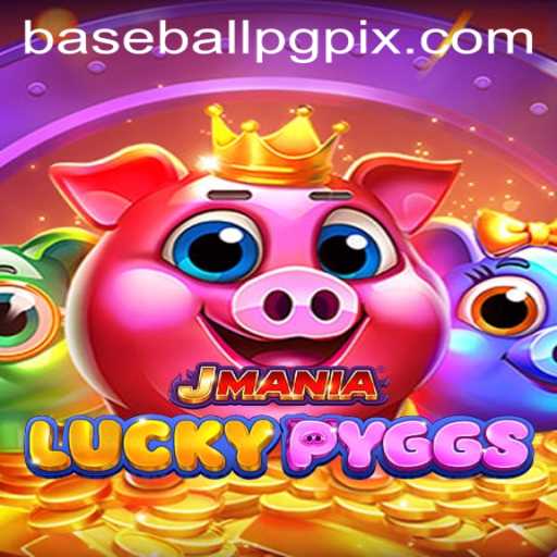 Unveiling JManiaLuckyPyggs: The Ultimate BaseballPG Experience