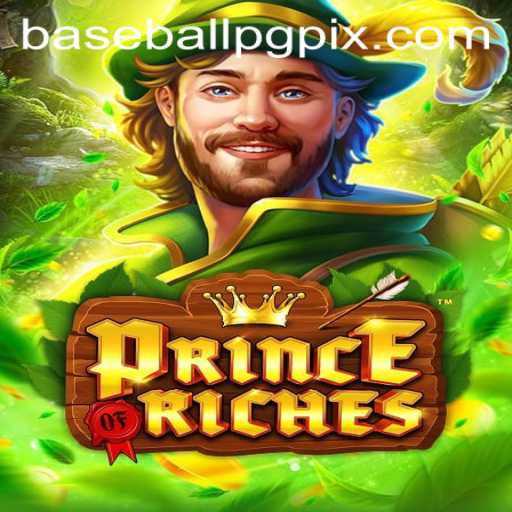 Discover PrinceOfRiches: An Exciting New Game with a Baseball Twist